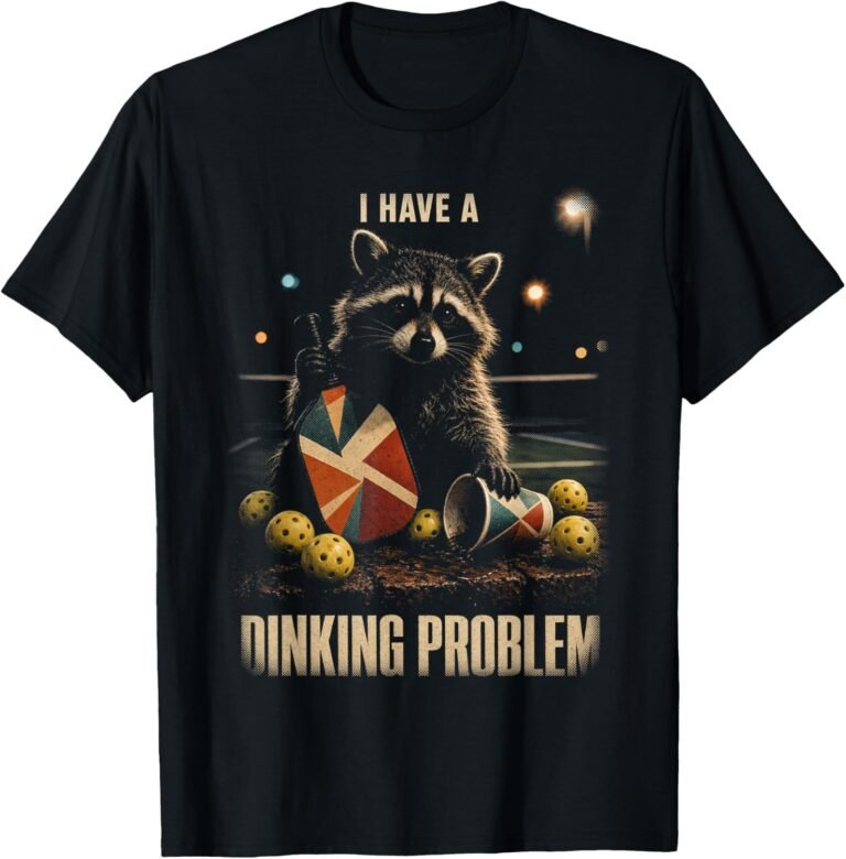 I Have A Dinking Problem Raccoon Shirt, Pickleball Morning After Tee, Funny Pickleball Gift design