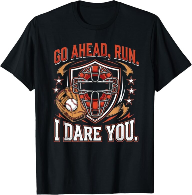 Go Ahead Run I Dare You Shirt, Catcher Mask Badge Tee, Softball Catcher Gift design