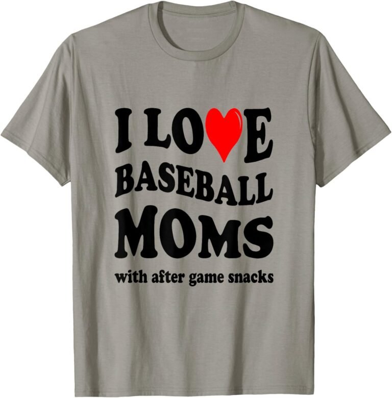 I Love Baseball Moms Shirt, Funny After Game Snacks Tee, Baseball Mom Gift design