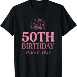 50th Birthday Squad 2026 Shirt, Party Hat Tee, Milestone Birthday Gift
