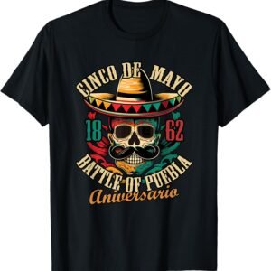 Cinco De Mayo 1862 Battle Of Puebla Shirt, Sombrero Skull Tee, Fiesta Gift