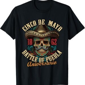 Cinco De Mayo Aniversario Sugar Skull Shirt, Battle Of Puebla Tee, Fiesta Gift