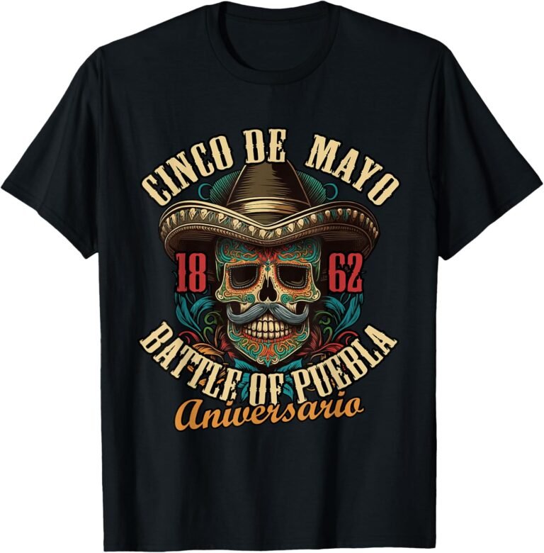 Cinco De Mayo Aniversario Sugar Skull Shirt, Battle Of Puebla Tee, Fiesta Gift design