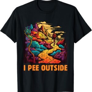 I Pee Outside Shirt, Funny Hiking Tee, Camping Gift
