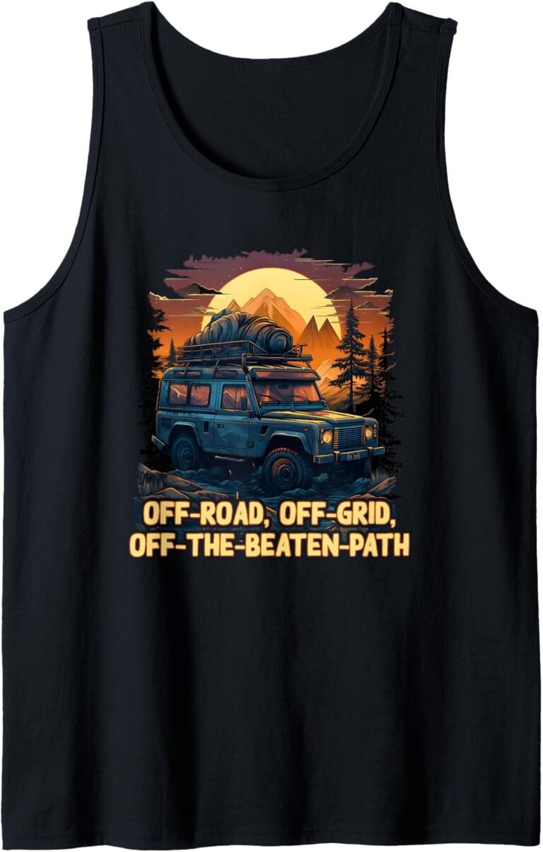 Off-Road Off-Grid Off-The-Beaten-Path Shirt, Overlanding Tank, Camping Gift design