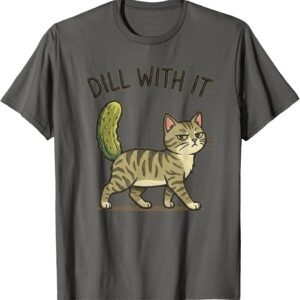 Dill With It Cat Shirt, Funny Pickle Tail Cat Tee, Cat Lover Gift