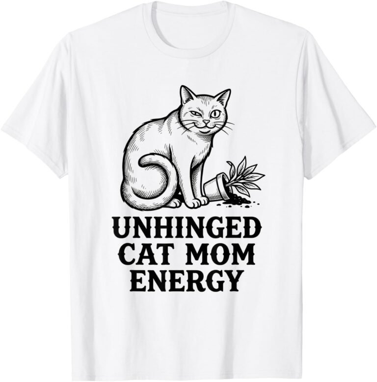 Unhinged Cat Mom Energy Shirt, Plant Knockover Cat Tee, Funny Cat Gift design