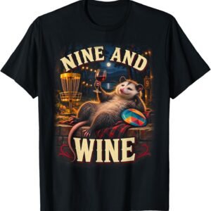 Nine And Wine Disc Golf Shirt, Opossum Ladies Humor Tee, Funny Disc Golfer Gift