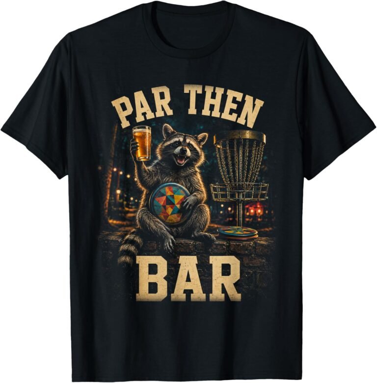 Par Then Bar Disc Golf Shirt, Raccoon Night Round Humor Tee, Funny Disc Golfer Gift design