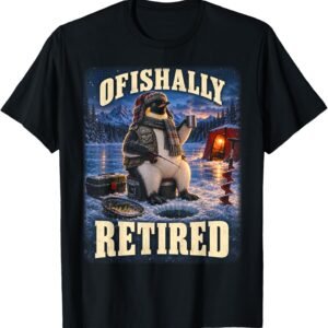 Ofishally Retired Not My Problem Shirt, Penguin Ice Fishing Tee, Retirement Gift