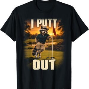 I Putt Out Golf Shirt, Funny Golfer Raccoon Humor Tee, Mens Golf Gift