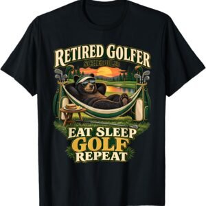 Retired Golfer Schedule Shirt, Eat Sleep Golf Repeat Bear Hammock Tee, Retirement Golf Gift