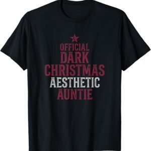 Official Dark Christmas Aesthetic Auntie Shirt, Christmas Tree Tee, Holiday Auntie Gift