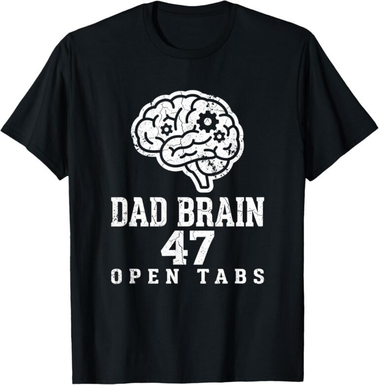 Dad Brain 47 Open Tabs Shirt, Funny Brain Graphic Tee, Dad Gift design