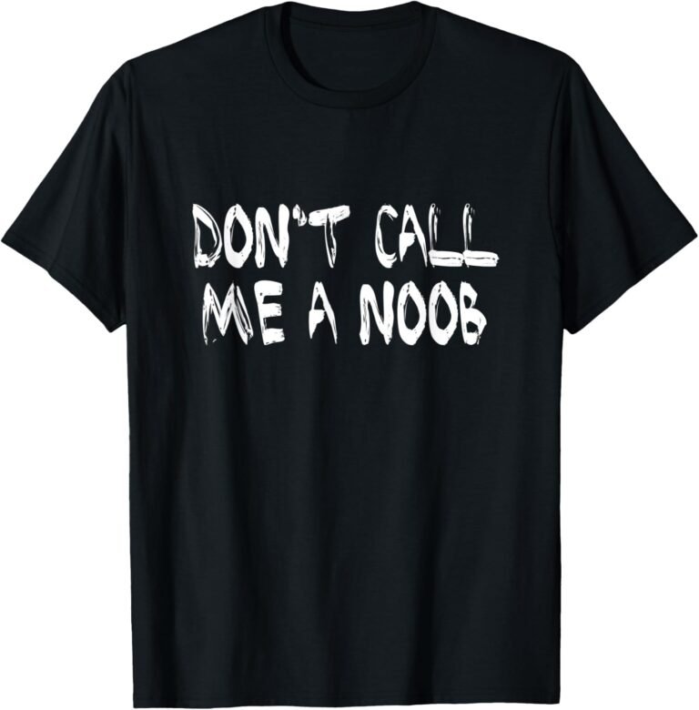 Don't Call Me A Noob Shirt, Funny Gamer Tee, Gaming Gift design