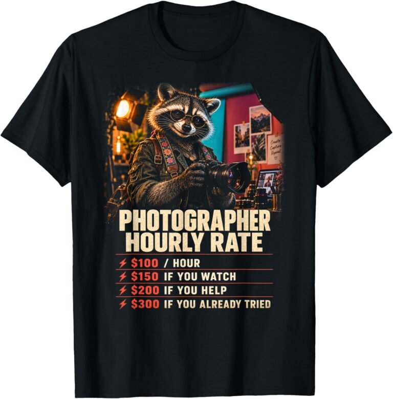 Photographer Hourly Rate Shirt, Funny Raccoon Tee, Photographer Gift design