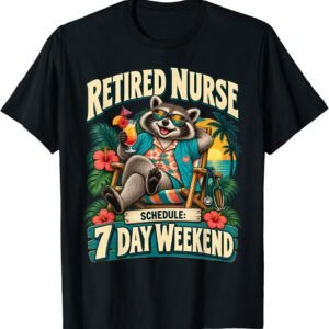 Retired Nurse Shirt, 7 Day Weekend Raccoon Tee, Nurse Retirement Gift