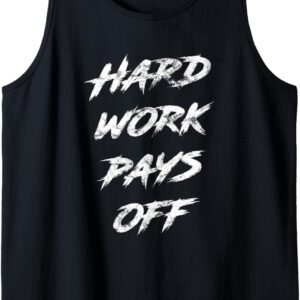 Hard Work Pays Off Shirt, Motivational Tank, Hustle Gift