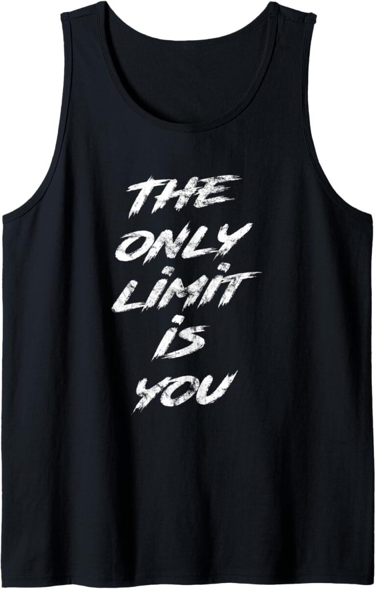 The Only Limit Is You Shirt, Motivational Tank, Inspirational Gift design