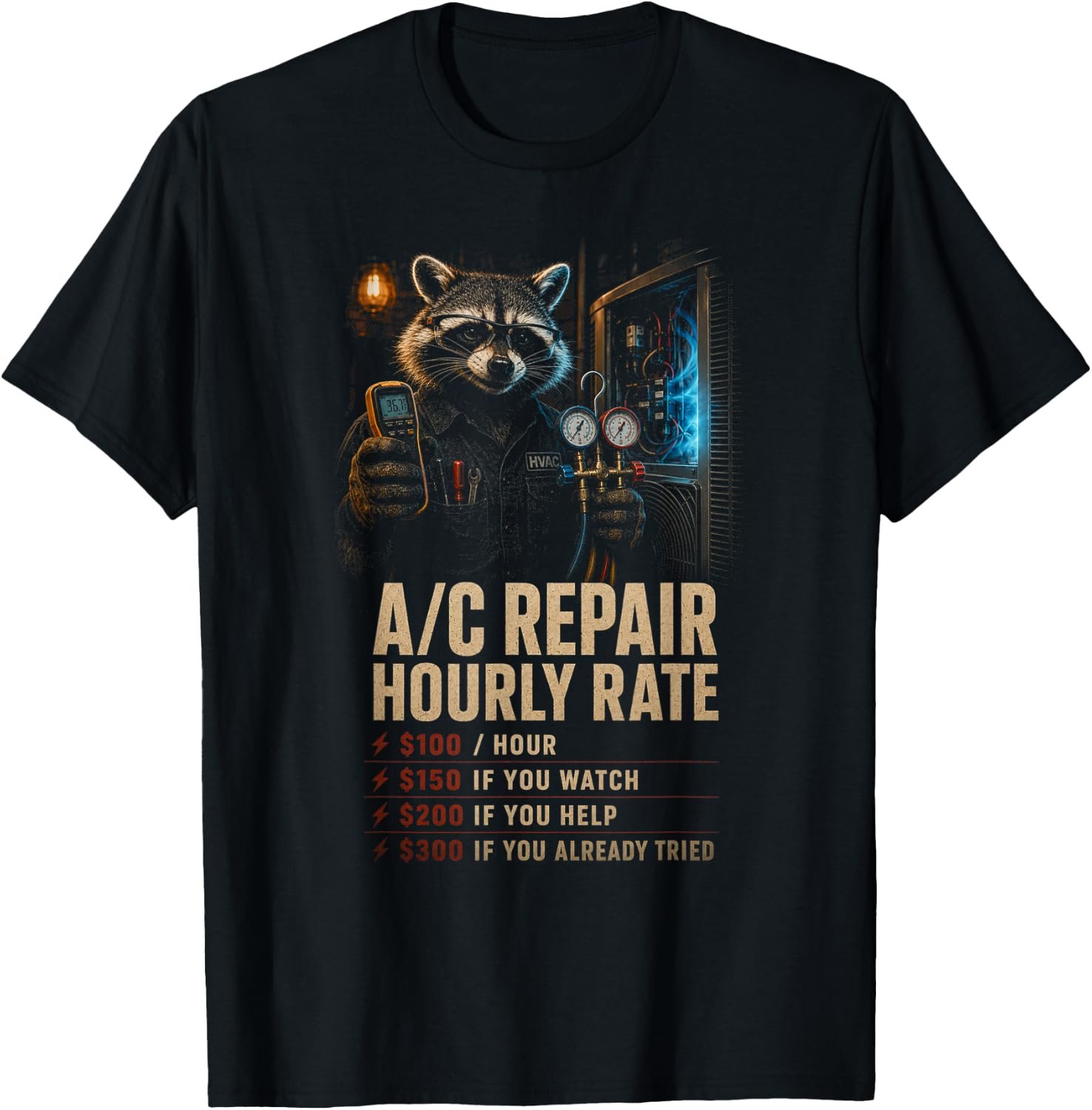 AC Repair Hourly Rate Shirt, Funny Raccoon HVAC Gift Tee, Air Conditioner Rate Chart Graphic