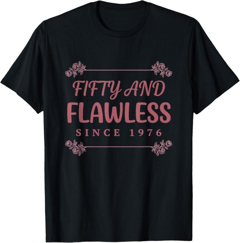 Fifty And Flawless Since 1976 Shirt, 50th Birthday Tee, Milestone Gift design